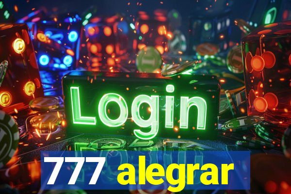 777 alegrar